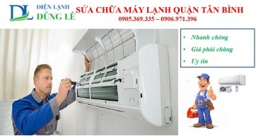 SỬA CHỮA MÁY LẠNH QUẬN TÂN BÌNH